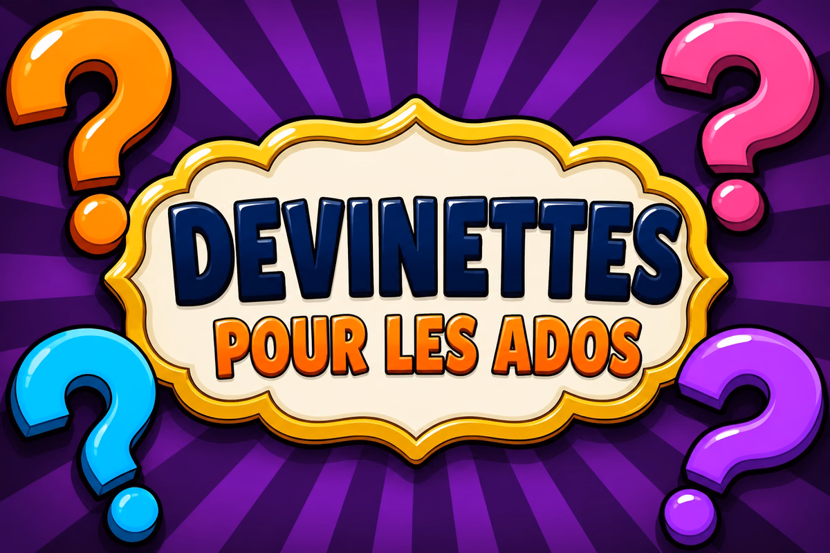Devinettes pour les ados