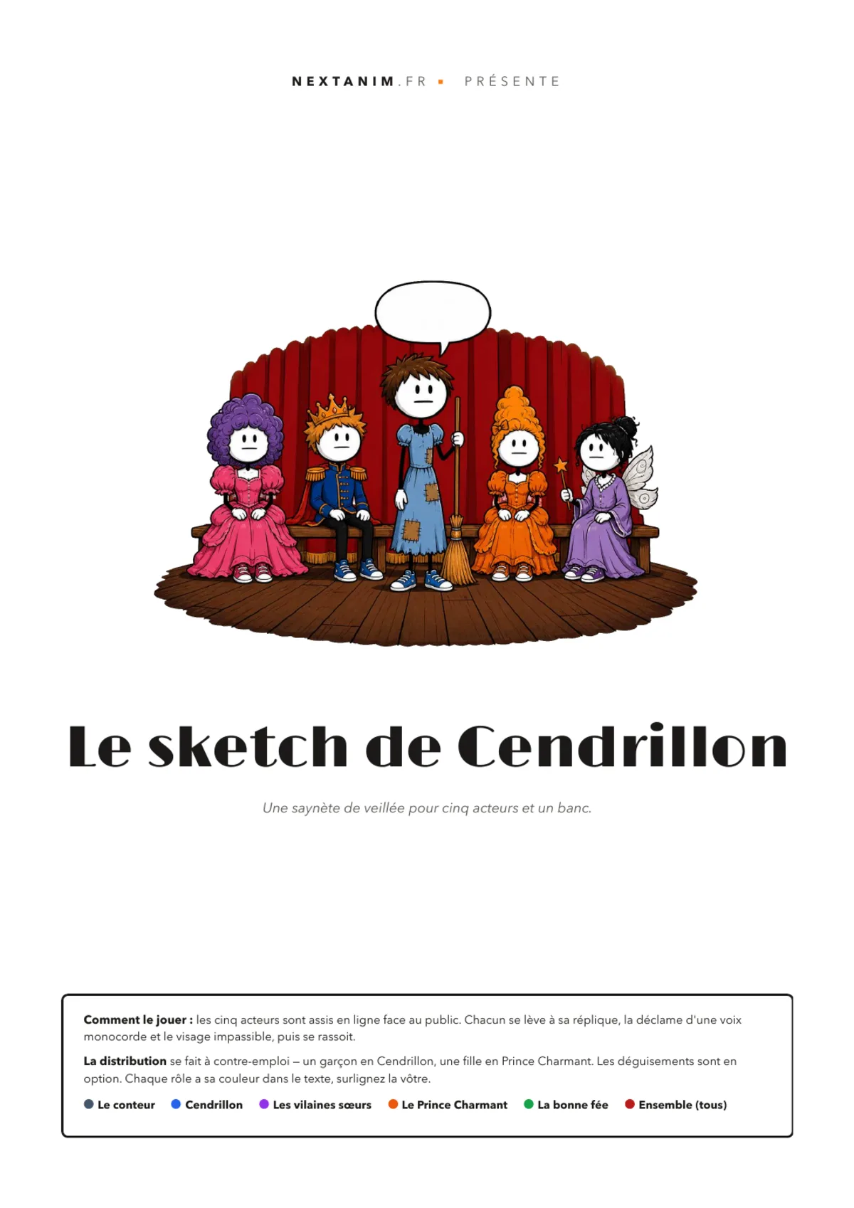 Le sketch de Cendrillon : la page d'affiche du texte à imprimer, la troupe costumée sur son banc